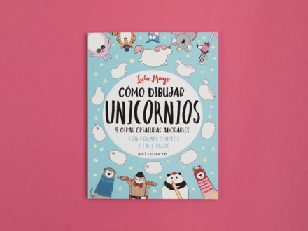 Cómo dibujar unicornios y otras criaturas adorables