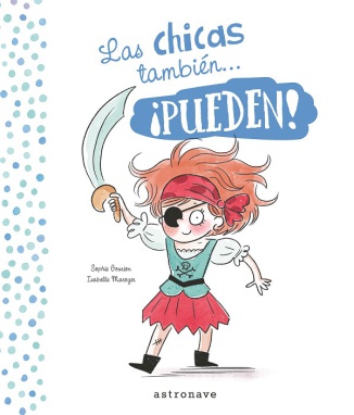 Las chicas y los chicos también... ¡pueden!