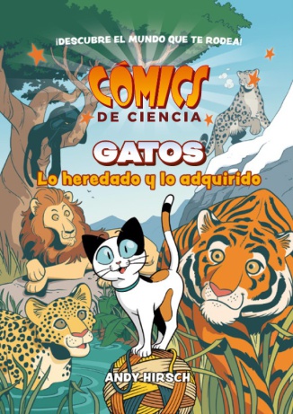 Cómics de ciencia. Gatos. Lo heredado y lo adquirido