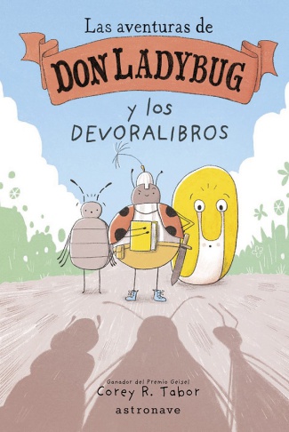 Las aventuras de Don Ladybug 3. Don Ladybug y los devoralibros